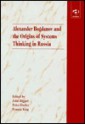 Alexander Bogdanov and the Origins of Systems Thinking in Russia - John Biggart, Peter Dudley