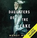 Daughters of the Lake - Xe Sands, Wendy Webb