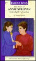 The Story of Annie Sullivan - Bernice Selden