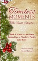 Timeless Moments: The Final Chapter (Timeless Tales) (Volume 5) - Ruth A. Casie, Julie Rowe, Emma Kaye, Lita Harris, Nicole S. Patrick