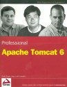 Professional Apache Tomcat 6 - Vivek Chopra, Sing Li