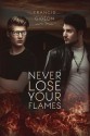 Never Lose Your Flames - Francis Gideon