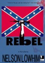 Rebel - Nelson Lowhim