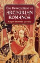 The Development of Arthurian Romance - Roger Sherman Loomis