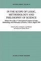 In the Scope of Logic, Methodology and Philosophy of Science: Volume One of the 11th International Congress of Logic, Methodology and Philosophy of Science, Cracow, August 1999 - Peter Gärdenfors, Jan Wolenski, K. Kijania-Placek