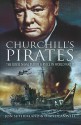 Churchill's Pirates: The Royal Naval Patrol Service in World War II - Jonathan Sutherland, Diane Canwell