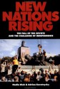 New Nations Rising: The Fall of the Soviets and the Challenge of Independence - Nadia Diuk, Adrian Karatnycky