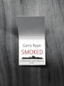 Smoked: A Detective Lane Mystery - Garry Ryan