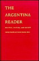 The Argentina Reader: History, Culture, Politics - Gabriela Nouzeilles, Nouzeilles, Gabriela Nouzeilles