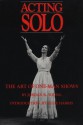 Acting Solo: The Art of One-Man Shows - Jordan R. Young