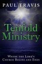 Tenfold Ministry: Where the Lord's Church Begins and Ends - Paul Travis