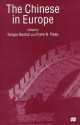 The Chinese in Europe - Frank N. Pieke, Gregor Benton, Frank N. Picke