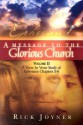 A Message to the Glorious Church, Volume 2 - Rick Joyner