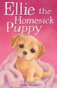 Ellie the Homesick Puppy (Holly Webb Animal Stories) - Holly Webb, Sophy Williams