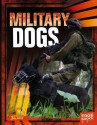 Military Dogs - Tammy Gagne