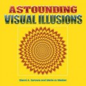 Astounding Visual Illusions. by Gianni A. Sarcone, Marie-Jo Waeber - Gianni Sarcone