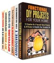 Handmade Projects Box Set (6 in 1): Functional DIY Projects, Crochet, Prepper, Upcycling Ideas and Household Hacks to Simplify Your Life and Save Your Money (DIY Household Hacks) - Calvin Hale, Erica Snow, Parker Harris, Amy Larson, Michael Hansen, Valerie Orr