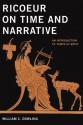 Ricoeur on Time and Narrative: An Introduction to Temps et recit - William C. Dowling