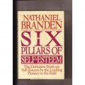 The Six Pillars of Self-Esteem - Nathaniel Branden