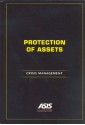 Protection of Assets: Crisis Management - ASIS International, Michael E. Knoke, CPP