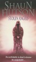 Stolen Angels - Shaun Hutson