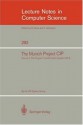 The Munich Project CIP: Volume II: The Programme Transformation System CIP-S: Programme Transformation System CIP v. 2 - F.L. Bauer, H. Ehler, A. Horsch, B. Mxf6ller, H. Partsch, O. Paukner, P. Pepper