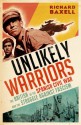 Unlikely Warriors: The British in the Spanish Civil War and the Struggle Against Fascism - Richard Baxell