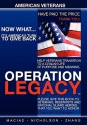 Operation Legacy: I Am an American Hero Who Has Served My Country, Now What? - Macias, Nicholson, zhang