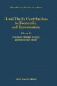 Henri Theil S Contributions to Economics and Econometrics: Volume II: Consumer Demand Analysis and Information Theory - Baldev Raj, J. Koerts