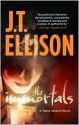 The Immortals - J.T. Ellison