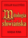 Mitologia Słowiańska/Księga Tura.Tom I - Czesław Białczyński