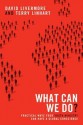 What Can We Do?: Practical Ways Your Youth Ministry Can Have a Global Conscience - David A. Livermore, Terry Linhart