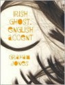 Irish Ghost, English Accent - Graham Jones