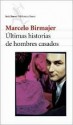 Ultimas Historias de Hombres Casados - Marcelo Birmajer