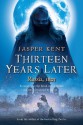 Thirteen Years Later (Danilov Quintet) - Jasper Kent