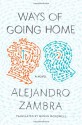 Ways of Going Home - Alejandro Zambra, Megan McDowell