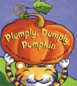 Plumply, Dumply Pumpkin - Mary Serfozo, Valeria Petrone