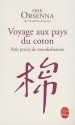 Voyage aux pays du coton - Erik Orsenna