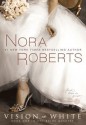 Vision in White - Nora Roberts