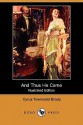 And Thus He Came (Illustrated Edition) - Cyrus Townsend Brady, Walter B. Everett