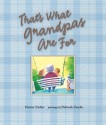 That's What Grandpas Are For - Harriet Ziefert