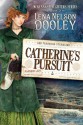 Catherine's Pursuit - Lena Nelson Dooley