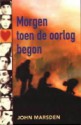 Morgen toen de oorlog begon - Machteld van Gelder, John Marsden