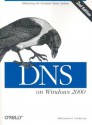 DNS on Windows 2000 - Matt Larson, Cricket Liu