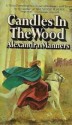 Candles in the Wood - Alexandra Manners