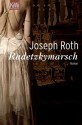 Radetzkymarsch Roman - Joseph Roth