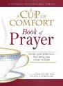 A Cup of Comfort Book of Prayer: Stories and reflections that bring you closer to God - James Stuart Bell Jr., Susan B. Townsend