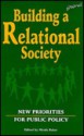 Building a Relational Society: New Priorities for Public Policy - Nicola Baker