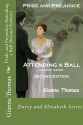 Pride and Prejudice: Attending a Ball (Second Edition) (Darcy and Elizabeth) (Volume 1) - Gianna Thomas