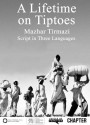 A Lifetime on Tiptoes - Mazhar Tirmazi, Dominic Rai, Gurbakhsh, Ruth Garcha, Menna Elfyn